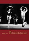 Following Balanchine - Book