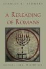 A Rereading of Romans : Justice, Jews, and Gentiles - Book