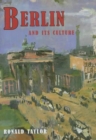 Berlin and Its Culture : A Historical Portrait - Book