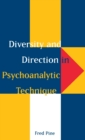 Diversity and Direction in Psychoanalytic Technique - Book