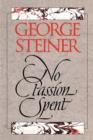 No Passion Spent : Essays, 1978-1995 - Book