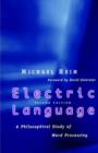 Electric Language : A Philosophical Study of Word Processing; Second Edition - Book