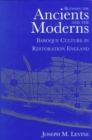 Between the Ancients and Moderns : Baroque Culture in Restoration England - Book