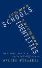 Common Schools/Uncommon Identities : National Unity and Cultural Difference - Book