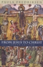 From Jesus to Christ : The Origins of the New Testament Images of Christ - Book