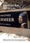 The Ephemeral Museum : Old Master Paintings and the Rise of the Art Exhibition - Book