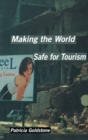 Making the World Safe for Tourism - Book