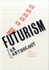 Futurism : An Anthology - Book