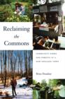 Reclaiming the Commons : Community Farms and Forests in a New England Town - Book