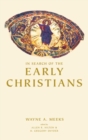 In Search of the Early Christians : Selected Essays - Book