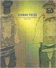 Sigmar Polke : History of Everything, Paintings and Drawings, 1998-2003 - Book