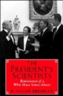 The President’s Scientists : Reminiscences of a White House Science Advisor - Book