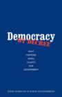 Democracy by Decree : What Happens When Courts Run Government - Book