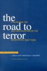 The Road to Terror : Stalin and the Self-Destruction of the Bolsheviks, 1932-1939 - Book