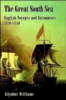 The Great South Sea : English Voyages and Encounters, 1570-1750 - Book