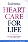 Heart Care for Life : How to Develop the Long-term Personal Program That Works Best for You - Book