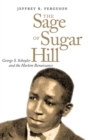 The Sage of Sugar Hill : George S. Schuyler and the Harlem Renaissance - Book