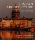 Russian Architecture and the West - Book