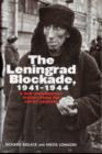 The Leningrad Blockade, 1941-1944 : A New Documentary History from the Soviet Archives - Book