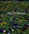 Art in Nature : The Clark Inside and Out - Book