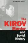 The Kirov Murder and Soviet History - Book