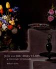 Juan Van Der Hamen Y Leon and the Court of Madrid - Book