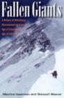 Fallen Giants : A History of Himalayan Mountaineering from the Age of Empire to the Age of Extremes - Book