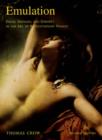 Emulation : David, Drouais, and Girodet in the Art of Revolutionary France - Book