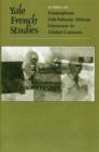 Yale French Studies, Number 120 : Francophone Sub-Saharan African Literature in Global Contexts - Book