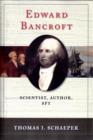 Edward Bancroft : Scientist, Author, Spy - Book