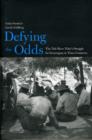 Defying the Odds : The Tule River Tribe's Struggle for Sovereignty in Three Centuries - Book