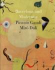 Barcelona and Modernity : Picasso, Gaudi, Miro, Dali - Book
