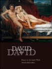 David after David : Essays on the Later Work - Book