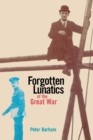 Forgotten Lunatics of the Great War - Book