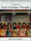 The Spirit of Early Christian Thought : Seeking the Face of God - Wilken Robert Louis Wilken