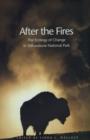 After the Fires : The Ecology of Change in Yellowstone National Park - Wallace Linda L. Wallace