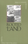 Rooted in the Land : Essays on Community and Place - Vitek William Vitek