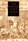 The Indian Slave Trade : The Rise of the English Empire in the American South, 1670-1717 - Gallay Alan Gallay