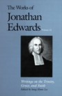 The Works of Jonathan Edwards, Vol. 21 : Volume 21: Writings on the Trinity, Grace, and Fait - eBook