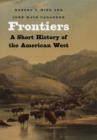 Frontiers : A Short History of the American West - Book