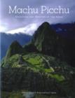 Machu Picchu : Unveiling the Mystery of the Incas - Book