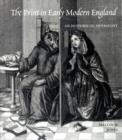 The Print in Early Modern England : An Historical Oversight - Book