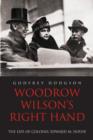 Woodrow Wilson's Right Hand : The Life of Colonel Edward M. House - Book