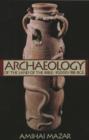 Archaeology of the Land of the Bible, Volume I : 10,000-586 B.C.E. - Book