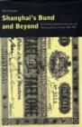 Shanghai's Bund and Beyond : British Banks, Banknote Issuance, and Monetary Policy in China, 1842-1937 - Book