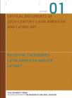 Resisting Categories: Latin American and/or Latino? : Volume 1 - Book