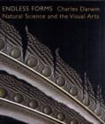 Endless Forms : Charles Darwin, Natural Science, and the Visual Arts - Book