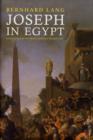Joseph in Egypt : A Cultural Icon from Grotius to Goethe - Book