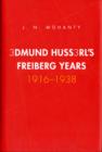 Edmund Husserl's Freiburg Years : 1916-1938 - Book