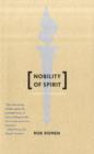 Nobility of Spirit : A Forgotten Ideal - Book